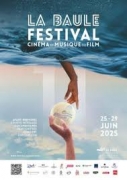 FESTIVAL DU CINEMA ET MUSIQUE DE FILM DE LA BAULE 2026