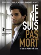 "JE NE SUIS PAS MORT" de Mehdi Ben Attia