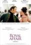 « Royal affair » de Nikolaj Arcel
