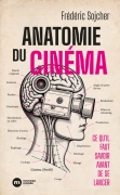 ANATOMIE DU CINÉMA de Frédéric Sojcher