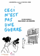 CECI N'EST PAS UNE GUERRE de Magali Roucaut et Eric-John Bretmel