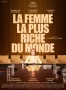 LA FEMME LA PLUS RICHE DU MONDE de Thierry Klifa