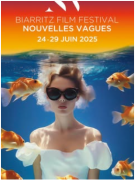 Biarritz Film Festival Nouvelles Vagues 2025