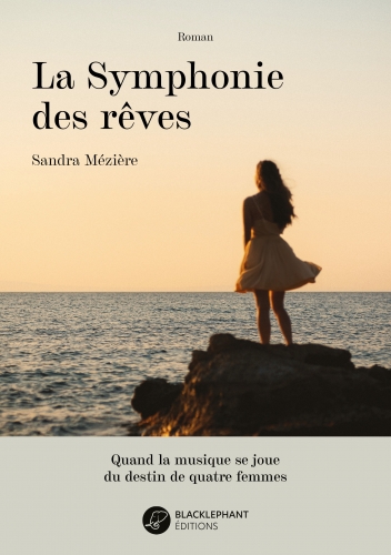 littérature, cinéma, musique, musique de film, La Symphonie des rêves, Sandra Mézière, roman, littérature, livre, Festival du Cinéma et Musique de Film de La Baule, Festival de Cannes, Grèce, Italie, Athènes, Venise, Trouville, Paris, Dinard, Beaune, Cannes, Vouliagmeni, Hydra, Blacklephant éditions