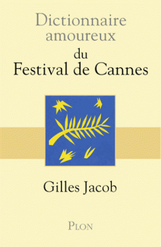 Dictionnaire amoureux du Festival de Cannes.gif