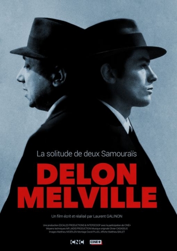 cinéma,documentaire,télévision,delon melville la solitude de deux samouraïs,laurent galinon,alain delon,jean-pierre melville,ciné + classic,le samouraï,le cercle rouge,un flic,l'armée des ombres