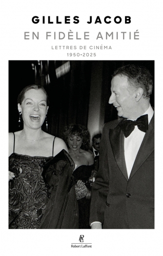livre,littérature,cinéma,en fidèle amitié,gilles jacob,lettres de cinéma,en fidèle amitié de gilles jacob,robert laffont,festival de cannes