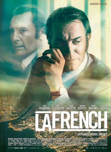 La French, Cédric Jimenez, Jean Dujardin, La French, Gilles Lellouche, critique, film, cinéma, télévision, Canal plus, Canal +